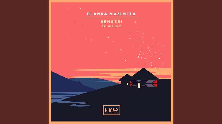 Blanka Mazimela Feat. Oluhle - Gengesi