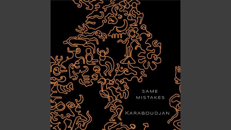 Karaboudjan - Same Mistakes