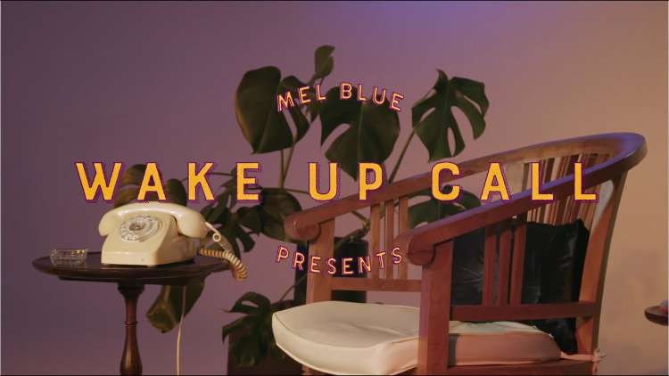 Mel Blue - Wake Up Call